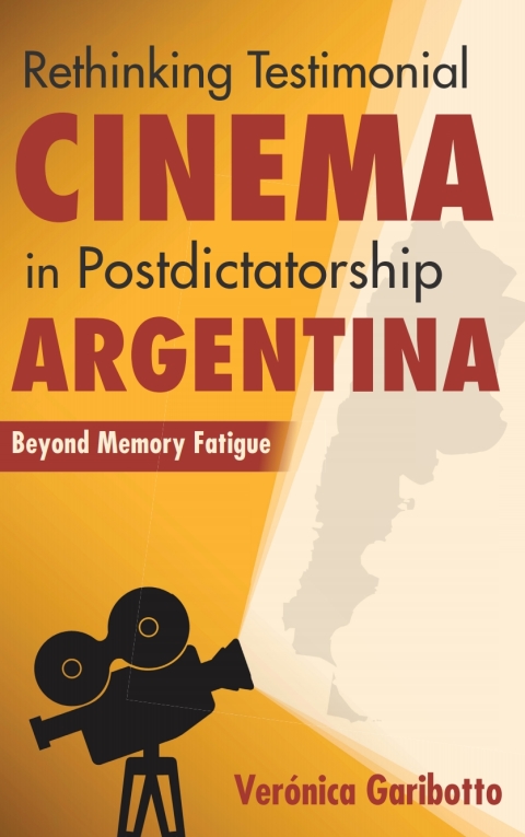 Book Rethinking Testimonial Cinema in Postdictatorship Argentina free