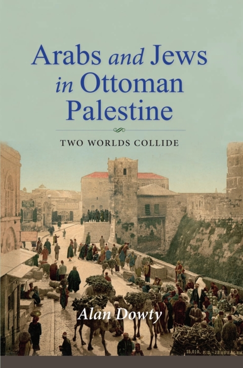 Book Arabs and Jews in Ottoman Palestine free