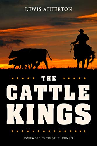 Book The Cattle Kings: Legendary Ranchers of the Old West free