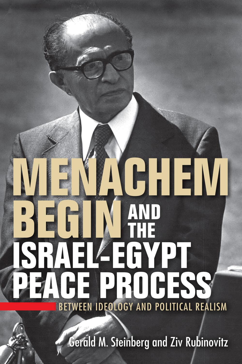 Book Menachem Begin and the Israel-Egypt Peace Process free