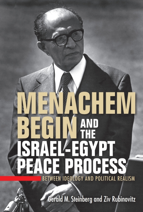 Book Menachem Begin and the Israel-Egypt Peace Process free