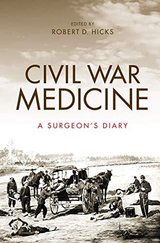 Book Civil War Medicine: A Surgeon's Diary free
