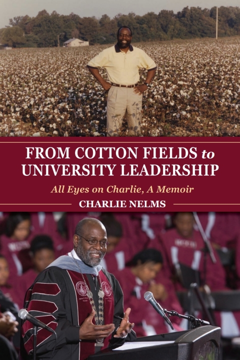 Book From Cotton Fields to University Leadership free
