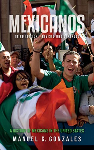 Book Mexicanos, Third Edition: A History of Mexicans in the United States free