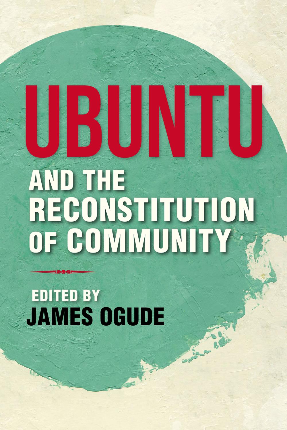 Book Ubuntu and the Reconstitution of Community free