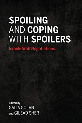 Book Spoiling and Coping with Spoilers: Israeli-Arab Negotiations (Middle East Studies) free