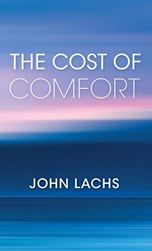 Book The Cost of Comfort (American Philosophy) free