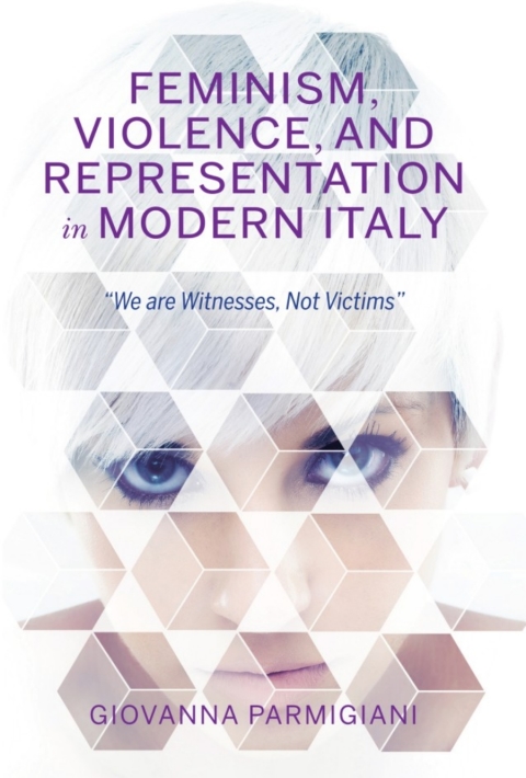 Book Feminism, Violence, and Representation in Modern Italy free