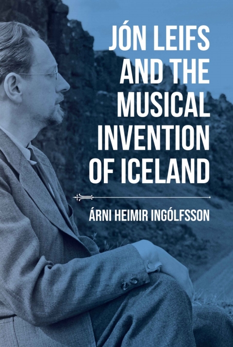 Book Jón Leifs and the Musical Invention of Iceland free