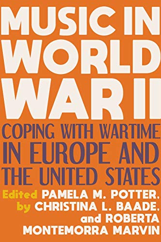 Book Music in World War II: Coping with Wartime in Europe and the United States free