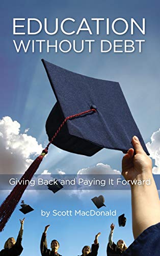 Book Education without Debt: Giving Back and Paying It Forward free
