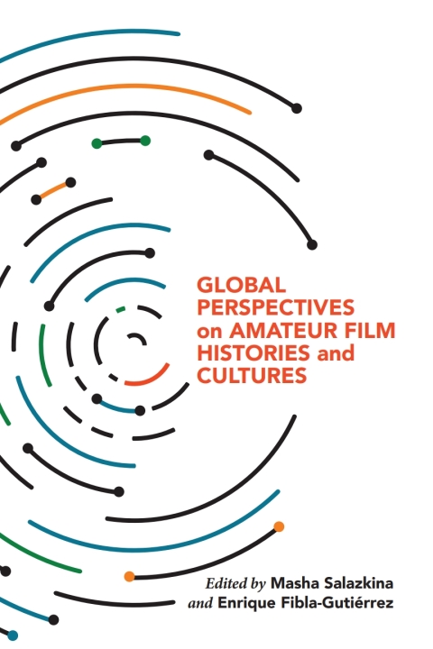 Book Global Perspectives on Amateur Film Histories and Cultures free