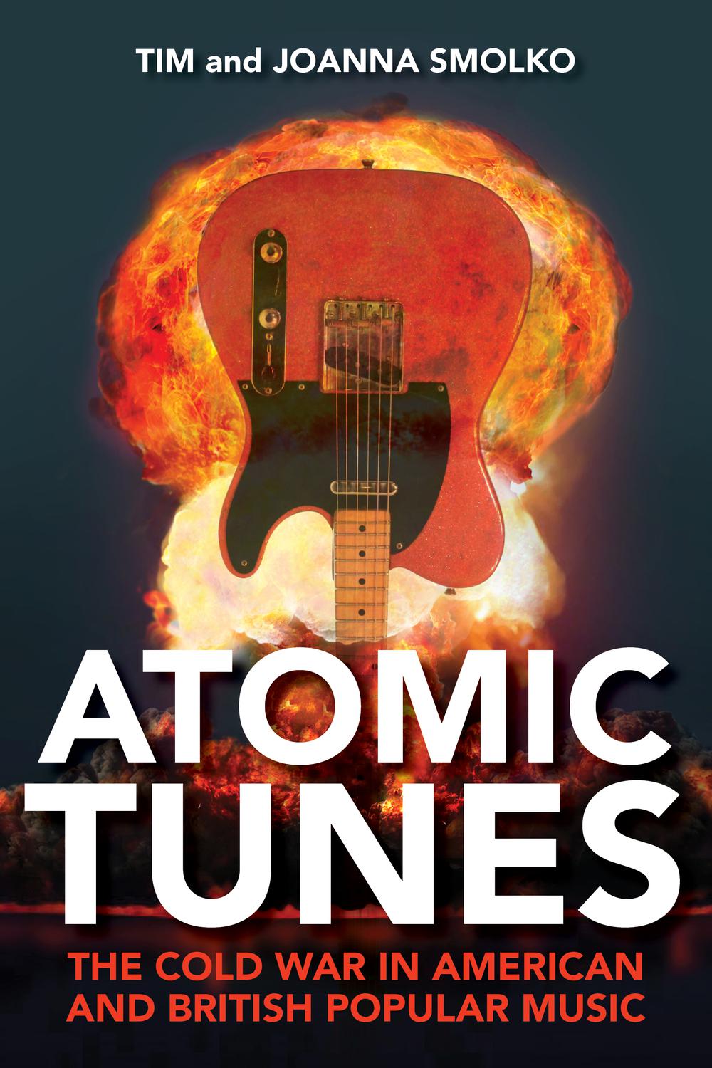 Book Atomic Tunes: The Cold War in American and British Popular Music free