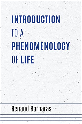 Book Introduction to a Phenomenology of Life (Studies in Continental Thought) free