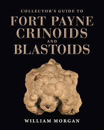 Book Collector's Guide to Fort Payne Crinoids and Blastoids (Life of the Past) free