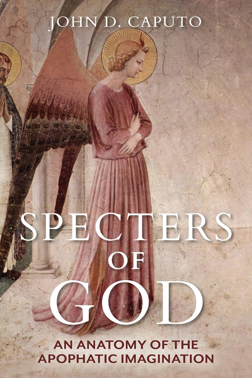 Book Specters of God: An Anatomy of the Apophatic Imagination free