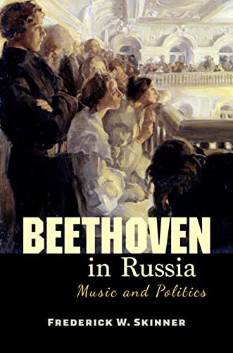 Book Beethoven in Russia: Music and Politics free
