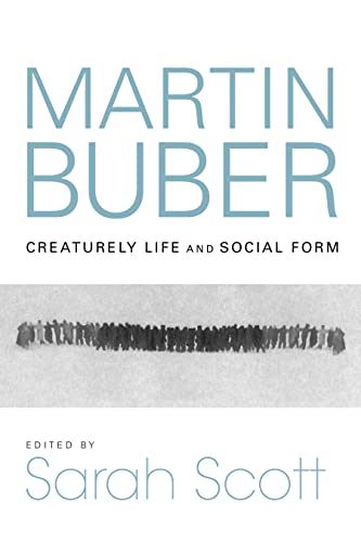 Book Martin Buber: Creaturely Life and Social Form (New Jewish Philosophy and Thought) free