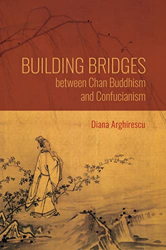 Book Building Bridges between Chan Buddhism and Confucianism: A Comparative Hermeneutics of Qisong's "Essays on Assisting the Teaching" (World Philosophies) free