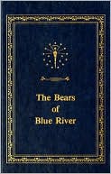 Book The Bears of Blue River (Library of Indiana Classics) free