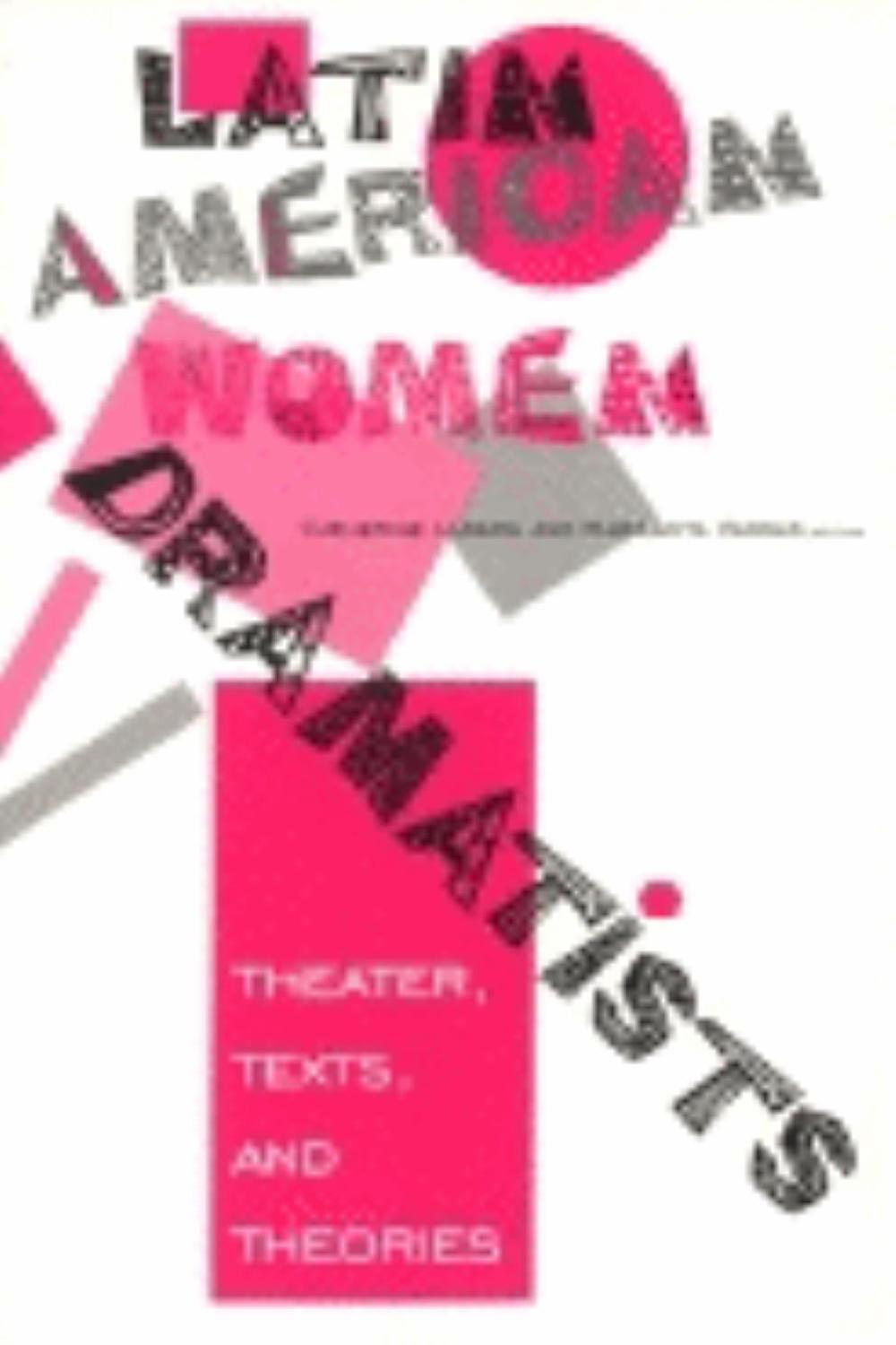 Book Latin American Women Dramatists: Theater, Texts, and Theories free