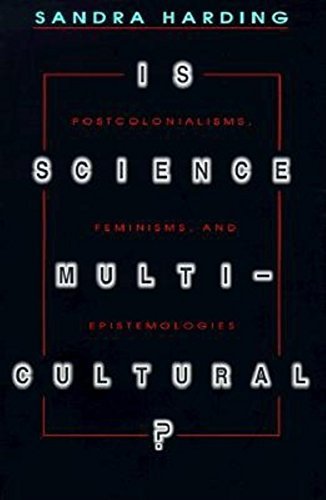 Book Is Science Multicultural?: Postcolonialisms, Feminisms, and Epistemologies (Race, Gender, and Science) free