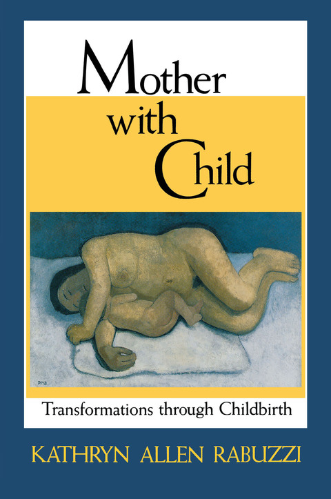 Book Mother with Child: Transformations through Childbirth free