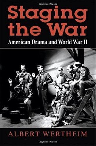 Book Staging the War: American Drama and World War II free