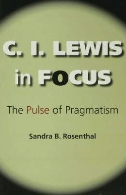 Book C. I. Lewis In Focus free
