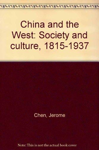 Book China And The West: Society And Culture, 1815-1937 free