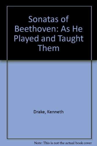 Book The Sonatas of Beethoven, as He Played and Taught Them free