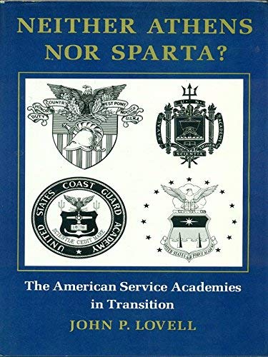 Book Neither Athens nor Sparta?: The American Service Academies in Transition free