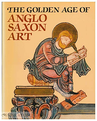 Book The Golden age of Anglo-Saxon art, 966-1066 free