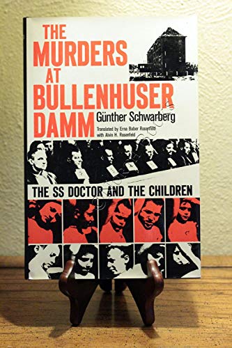 Book The Murders at Bullenhuser Damm: The SS Doctor and the Children (English and German Edition) free