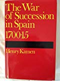 Book The War Of Succession In Spain, 1700-15 free