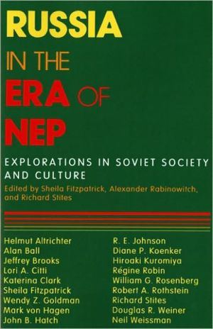 Book Russia in the Era of NEP: Explorations in Soviet Society and Culture (Indiana-Michigan Series in Russian and East European Studies) free