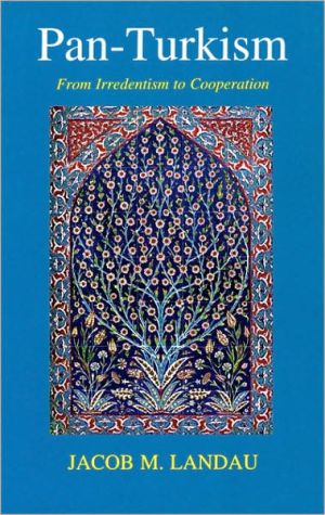 Book Pan-Turkism: From Irredentism to Cooperation free