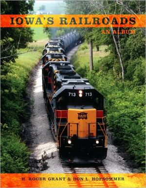 Book Iowa's Railroads: An Album (Railroads Past and Present) free