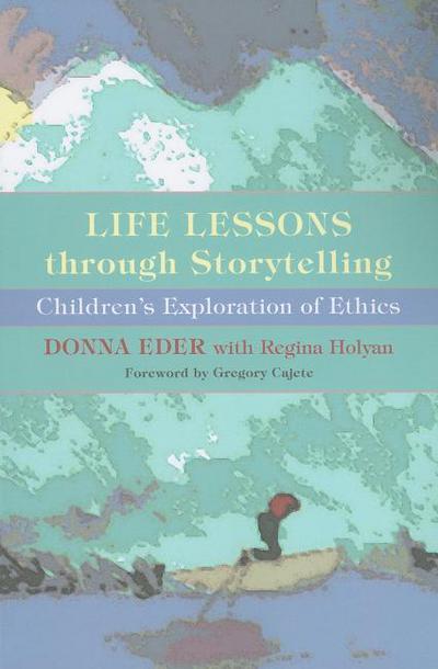 Book Life Lessons through Storytelling: Children's Exploration of Ethics free