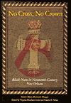 Book No Cross, No Crown: Black Nuns in Nineteenth-Century New Orleans free