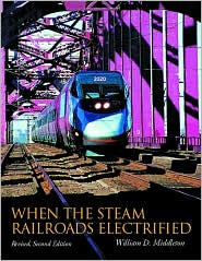 Book When the Steam Railroads Electrified, 2nd Revised Edition free