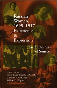 Book Russian Women, 1698-1917: Experience and Expression, An Anthology of Sources free