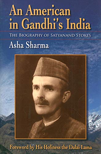 Book An American in Gandhi's India: The Biography of Satyanand Stokes free