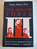 Book The Sign of Three: Dupin, Holmes, Peirce (Advances in Semiotics) free