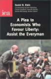 Book A Plea to Economists Who Favour Liberty: Assist the Everyman (Occasional Paper, 118) free