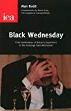 Book Black Wednesday: A Re-examination Of Britain's Experience In The Exchange Rate Mechanism free