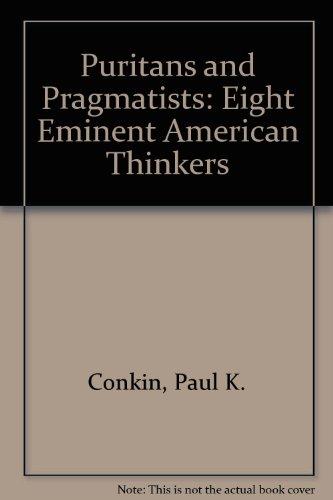 Book Puritans and Pragmatists: Eight Eminent American Thinkers (Midland Books: No. 197) free