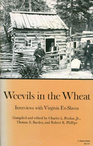 Book Weevils in the wheat: Interviews with Virginia ex-slaves (Midland Books: No. 237) free
