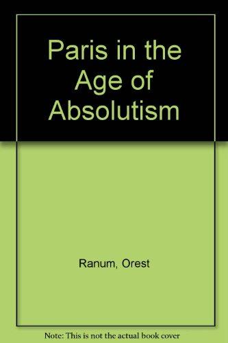 Book Paris in the age of absolutism free