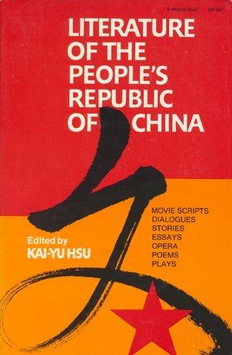Book Literature of the People's Republic of China: Movie Scripts, Dialogues, Stories, Essays, Opera, Poems, Plays free